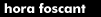 hora foscant