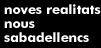 noves realitats, nous sabadellencs
