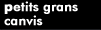 petits grans canvis