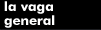 la vaga general